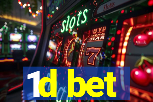 1d bet